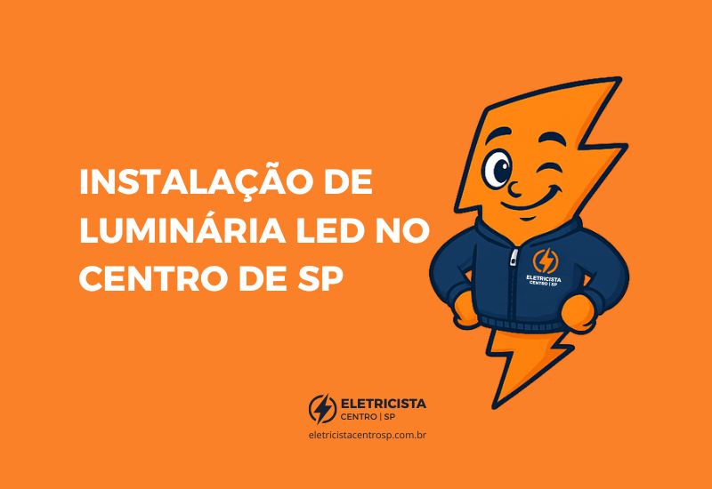 eletricista centro instalacao de luminaria led centro sp