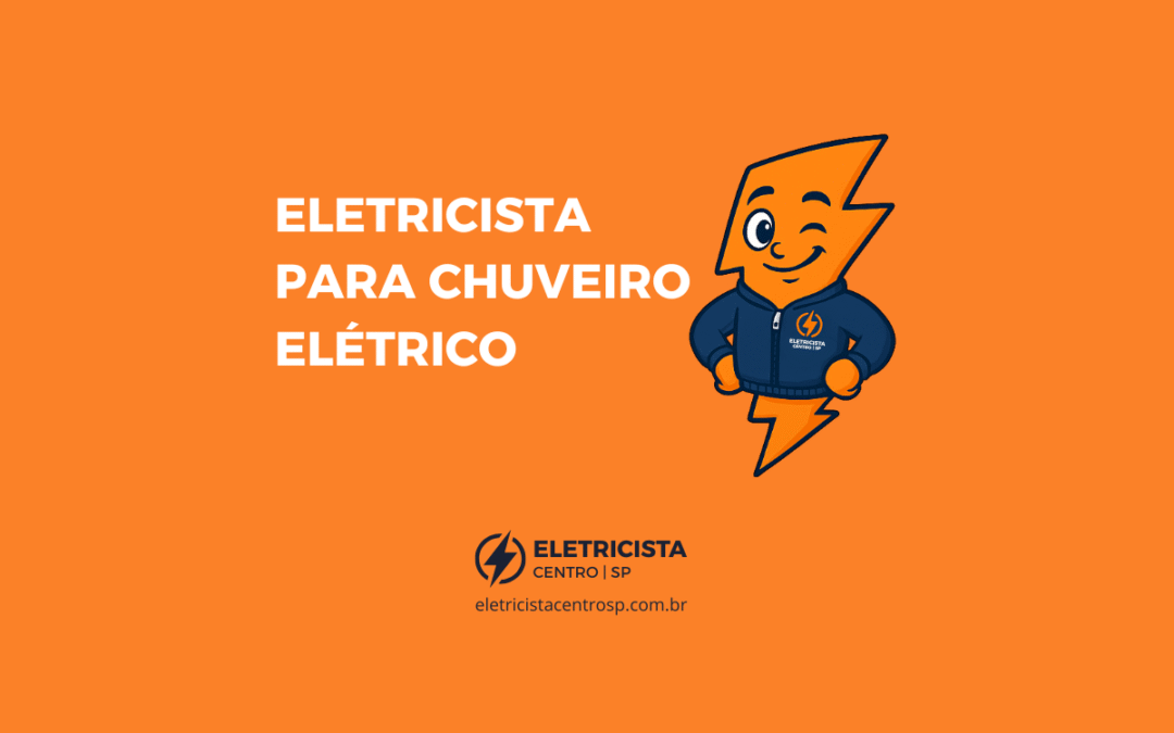 Eletricista Chuveiro Eletrico